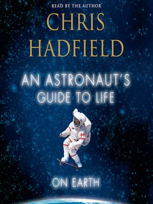 An Astronaut's Guide to Life on Earth - Audiobook